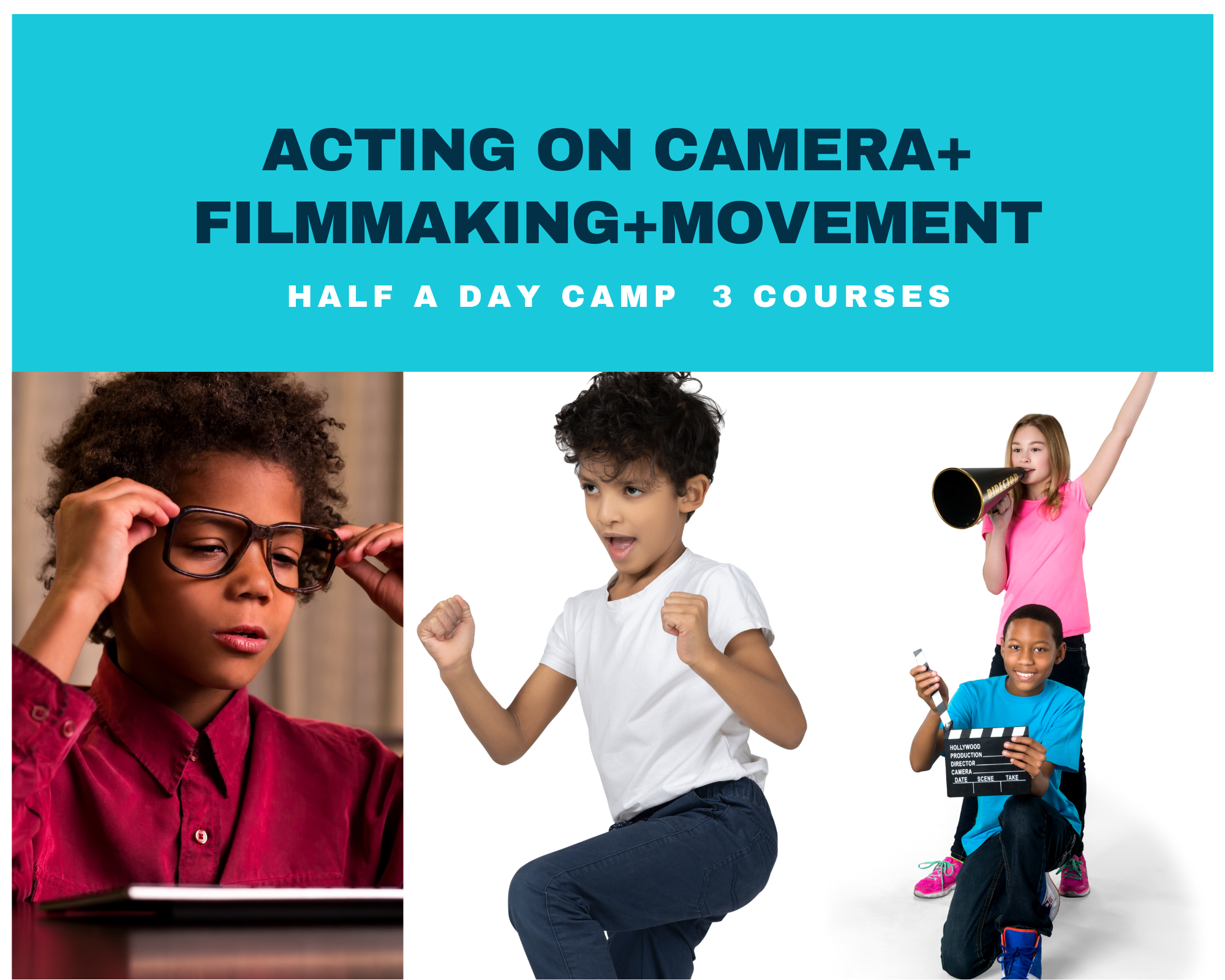 Acting Making a Film Camp